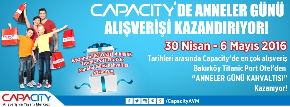 Capacity'de Anneler Günü Alışverişi Kazandırıyor