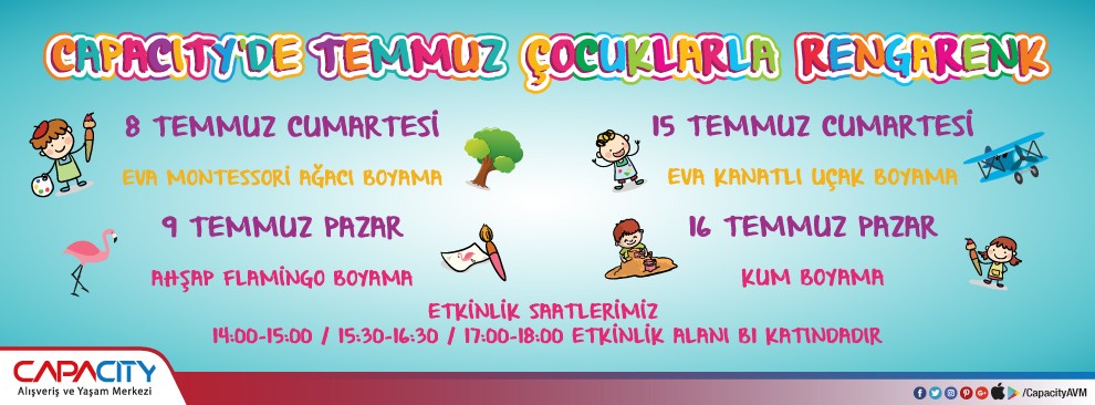 Capacity'de Temmuz Çocuklarla Rengarenk