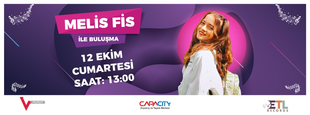 Melis Fis ile Buluşma