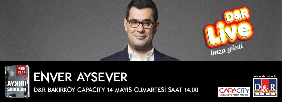 Enver Aysever, Capacity D&R’da Okurlarıyla Buluşacak