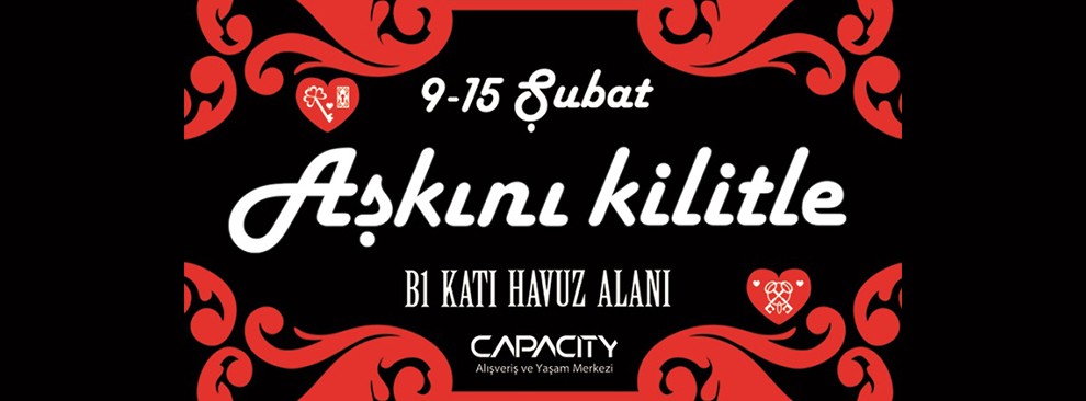 Sevgililer Günü’nde Aşkın Kilit Noktası Capacity Olacak
