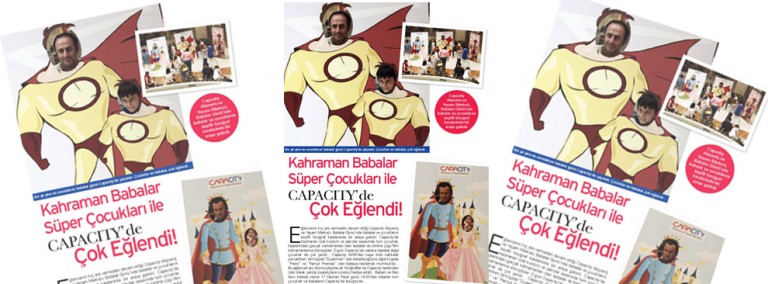 Kahraman Babalar Süper Çocukları ile Capacity’de Çok Eğlendi