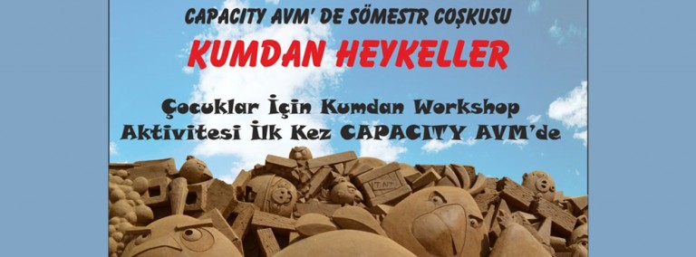 Capacity’den Çocuklara Özel Kumdan Heykeller Atölyesi
