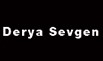 Derya Sevgen